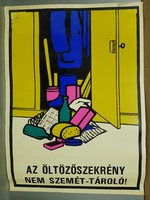 "Az öltözőszekrény nem szemét - tároló!" munkavédelmi plakát (1096)