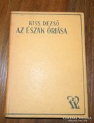 Tolna's novel collection kiss dezső: the giant of the north
