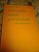 -Szakácskönyv---Turós Emil :Zöldségfélék, saláták, gyümölcsételek 1967 év