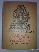 Trócsányi Zoltán  Magyar régiségek és furcsaságok 1-2-3-4.