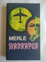 Merle: Madrapur, ajánljon!