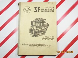 SF 1-2-3-4 hengeres diesel dízel motor szakkönyv - Kezelési karbantartási utas - Kismotor és Gépgyár