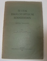DEDIKÁLT! Dr. Erdey Ferenc: Új utak erkölcstanításunk rendszerében, 1926, Kalocsa