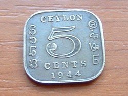 CEYLON (SRI LANKA) 5 CENT 1944 SZÖGLETES #