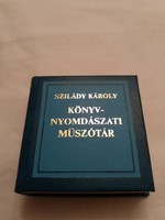Szilády Károly - Könyvnyomdászati műszótár (minikönyv - sorszámozott)