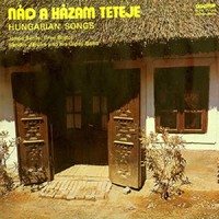 Nád A Házam Teteje (Hungarian Songs) bakelit lemez