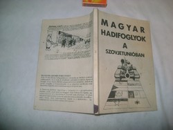 Magyar hadifoglyok a Szovjetúnióban - Fehér könyv - Hungária kiadás