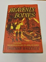 Thurman warriner: heavenly bodies novel (1960)