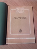 Antikvár könyv - Traktorvezetők alapfokú tankönyve - Mezőgazdasági gépészképző szakiskolák tankönyve