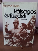 Berend T.Iván   Válságos évtizedek   Közép és Kelet Európa a két világháború között