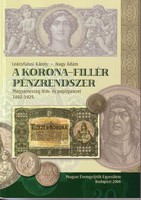 1892-2006 Korona-pengő-fillér-forint pénzrendszer numizmatikai könyvek (3 db)