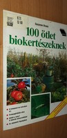 100 ötlet biokertészeknek 1993.1500.-Ft