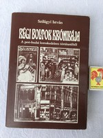 Szilágyi István - Régi boltok krónikája könyv 