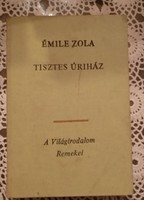 Zola: Tisztes uriház. Világirodalom remekei sorozat.