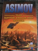 Asimov: teljes Alapítvány birodalom robot univerzum 4., alkudható!