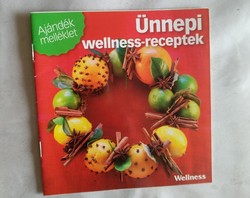 Ünnepi wellness receptek. Alkudható