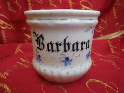 Porcelán - régi bögre Barbara felirattal - 3 dl - hibátlan
