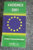 Vademex 2001. Pharmacopoeia, negotiable!
