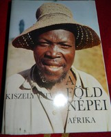 A FÖLD NÉPEI - AFRIKA - Kiszely István