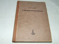 ANTIK SZAKKÖNYV SZAKKÉPZÉS 1948  DR.ÁRVAY SÁNDOR  A NŐ  ENDOCRINOLÓGIÁJA