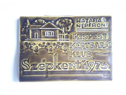Ritka Gránit Kispest relikvia, Hazafias Népfront, Kispesti Kertbarát klub, Szépkert 1975 retro emlék