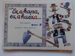 Ez a kapa, ez a kasza.: régi gyerekdal - leporelló Meszlényi Attila rajzaival (1984)
