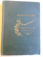 G007 Mikszáth Kálmán országgyűlési karcolatai 1892 Légrády testvérek kiadása 