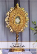 Bangha Béla: Az Eucharisztia (ÚJ kötet) 1000 Ft