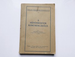 Steiner Gyula: A sütőmester kincsesládája 1928