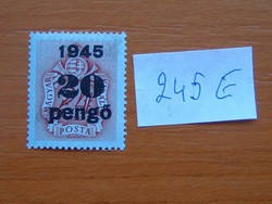MAGYAR KIRÁLYI POSTA  20 PENGŐ / 24 FILLÉR 1945 1941-1944 kiadásai "1945" felülnyomtatva  245E