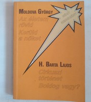 György Moldova-h. Lajos Barta: four short novels, recommend!