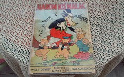 Antik Walt Disney mesekönyv:Nem félünk a farkastól! saltroicus-nak!!!