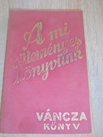 Váncza süteményeskönyv 1936-ból