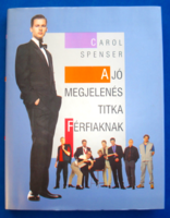 Carol spenser - the secret of good looks for men (kinizsi 2000)