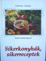 Success kitchens, recipes for success (the most popular dishes of 20 famous Hungarian restaurants - publex 1991)