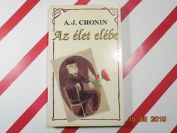 A.J. Cronin : Az élet elébe