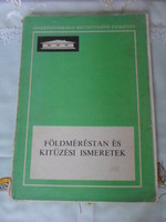 Sz. Szabó László: Földméréstan és kitűzési ismeretek (Műszaki, 1973; tankönyv)