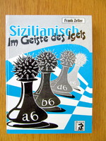 Sizilianisch im Geiste des Igels: Frank Zeller (új német nyelvű sakk-könyv, nagyméretű)