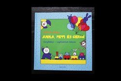 Anna, Peti and Gergő / gergőkönyv - the book of the little ones. Bartos Erika's storybook