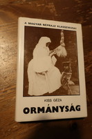 Kiss Géza - Ormánság (1937-1986)