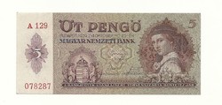  1939 öt 5 pengő Döbbenetesen szép kb hajtatlan pénzjegy papírpénz bankjegy KIÁRUSÍTÁS 1 forint