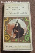 Vonnegut: God bless you, Mr. Rosewater - the mouth of five