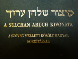 I.kötet. Sulchan Aruch Kivonata., magyarul is.