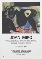 Joan Miró - Pintura, Escultura,Ceramica - kiállítási plakát