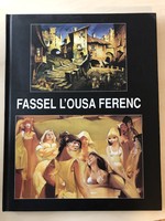 FASSEL L’OUSA FERENC életmű kiadás könyv