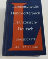 Langenscheidts Handwörterbuch Franzözisch-Deutsch Ungerkürzte Schulausgabe