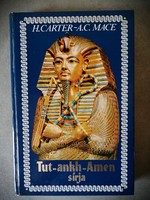 Tut-ankh-Amen ​sírja Howard Carter · A. C. Mace