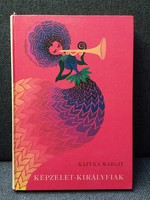 Kaffka Margit: Képzelet-királyfiak (1980)