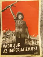 Régi Vietnámi háború  ellenes KISZ által kiadott propaganda plakát NEM REPRO remek állapotban 