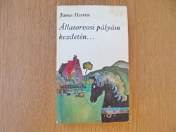 James Herriot: Állatorvosi pályám kezdetén...